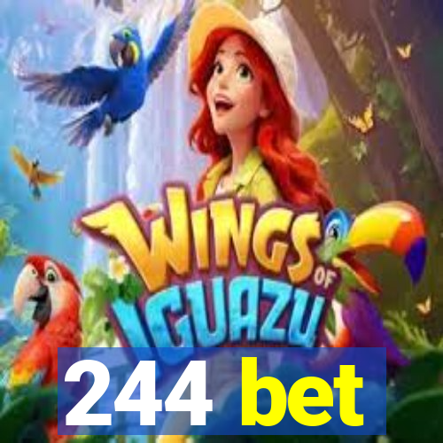 244 bet